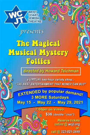MAGICAL MUSICAL MYSTERY FOLLIES Extension Announced 