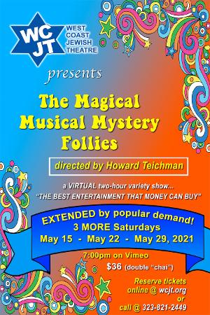 MAGICAL MUSICAL MYSTERY FOLLIES Extension Announced Image