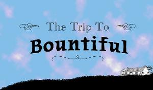 Lamplighters Community Theatre to Stage THE TRIP TO BOUNTIFUL Image