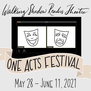 Walking Shadow Readers Theatre Presents Virtual One Act Festival Image