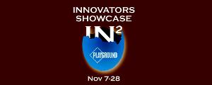 PlayGround Presents The 4th Annual INNOVATORS SHOWCASE, Celebrating Works By The Newest Bay Area Theatre Companies! 