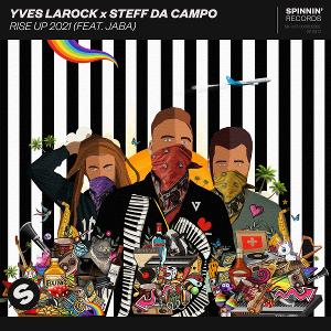 Yves Larock & Steff Da Campo Team Up On 'Rise Up 2021' Image
