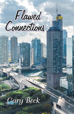 Gary Beck's Novel 'Flawed Connections' Released 