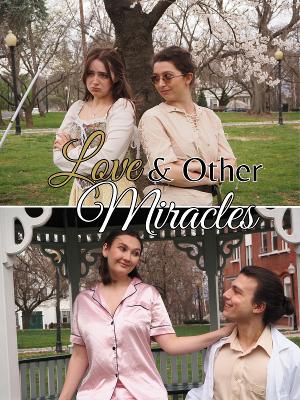 Wagner College Opera to Present LOVE & OTHER MIRACLES in May 