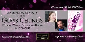 MostlyNEWmusicals Returns With Songs From The New Musical GLASS CEILINGS At Vitello's 