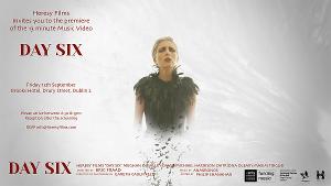 Heresy Films To Premiere DAY SIX A New 13-Minute-Long Music Film By Director Eric Fraad Image