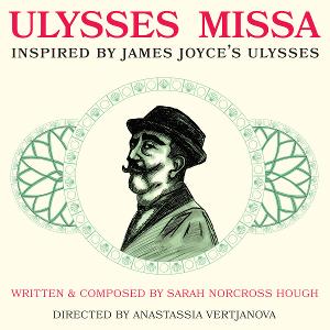 Adaptation of James Joyce's ULYSSES Comes to NY Theater Festival at Theater Latea  Image