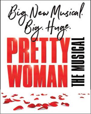 PRETTY WOMAN: THE MUSICAL Plays The Tulsa Performing Arts Center, August 23-28 