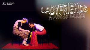 LADYFRIENDS to Premiere at Bristol's Loco Klub This March Image