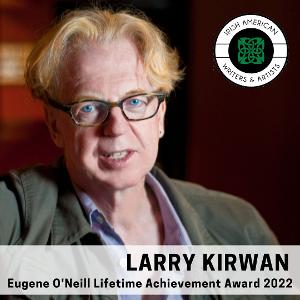 PARADISE SQUARE Writer Larry Kirwan To Receive 2022 Eugene O'Neill Lifetime Achievement Award 
