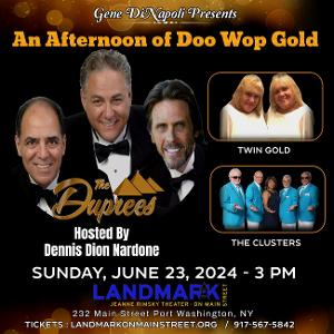 AN AFTERNOON OF DOO WOP GOLD with The Duprees to Play Landmark Theater in June 