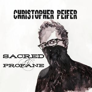 Christopher Peifer Releases Third Power Pop Album “SACRED & PROFANE' Image