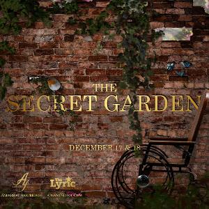 THE SECRET GARDEN Returns To Atlanta in Large-Scale Theatrical Concert 