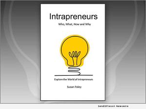 New Book Explores Unique World Of Intrapreneurs And Their Role In Business Growth 