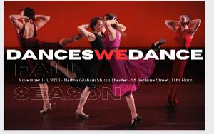 Dances We Dance Presents 2023 Fall Season, November 1- 4 