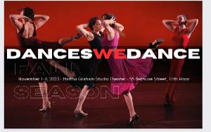Dances We Dance Presents 2023 Fall Season, November 1- 4 Image