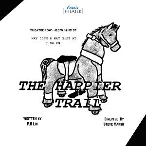 P.H. Lin Returns With A Reading Of THE HAPPIER TRAIL In CreateTheater's New Works Festival 