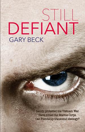 Gary Becks Novel 'Still Defiant' Released 