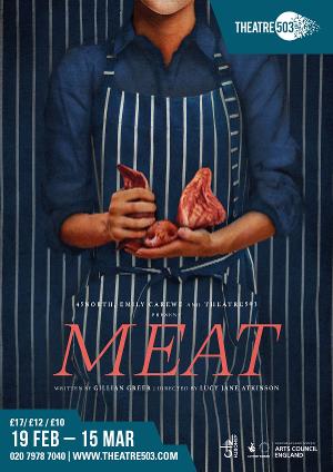45North Announce MEAT By Gillian Greer At Theatre503 