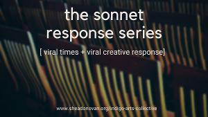 Indigo Arts Collective's Shea Donovan Presents THE SONNET RESPONSE SERIES in Response To COVID-19 Image