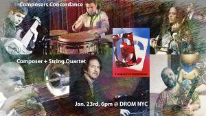 Composers Concordance Will Present Composer + String Quartet at DROM 