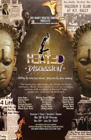 A HEATED DISCUSSION - REVISITED to Open at The Robey Theatre Company This Month 