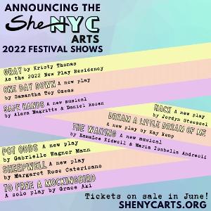 Tickets Now On Sale For 2022 SheNYC Summer Theater Festival 