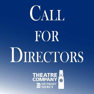 Detroit Mercy Theatre Company  Announces Open Call For Directors  Image