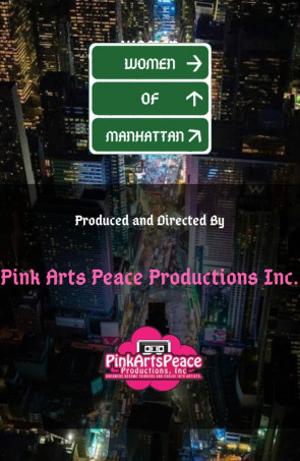 Pink Arts Peace Productions, Inc. Will Revive WOMEN OF MANHATTAN Online Image