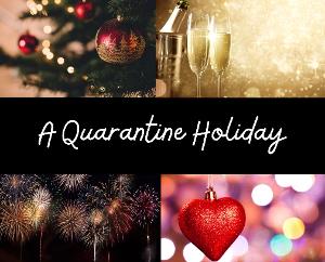 On Brand Productions Presents A QUARANTINE HOLIDAY  Image