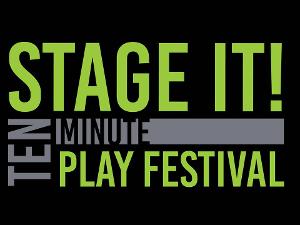 January 14 Deadline Approaching For 2020 STAGE IT! 10-MINUTE PLAY FESTIVAL 