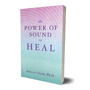 Sound Therapy Expert Dr. Shelley Snow Launches New Book, 'The Power Of Sound To Heal'  Image