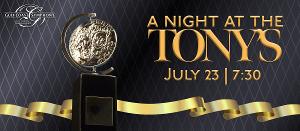 A NIGHT AT THE TONYS Announced At Barbara B. Mann Performing Arts Hall, July 23 