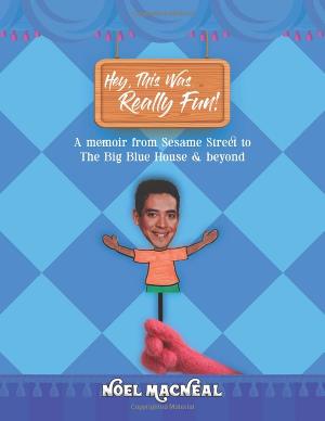 Drama Book Shop To Host Author Noel MacNeal For Discussion On Lessons From SESAME STREET To THE BIG BLUE HOUSE Image