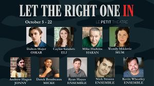 LET THE RIGHT ONE IN to Kick off the 107th Season for Le Petit Théâtre du Vieux Carré 
