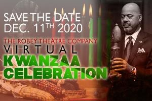 The Robey Theatre Company Presents a Virtual Kwaanza Celebration Image
