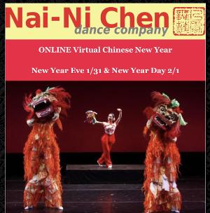 NAI-NI CHEN DANCE COMPANY Announces Virtual Chinese Lunar New Year Celebration 