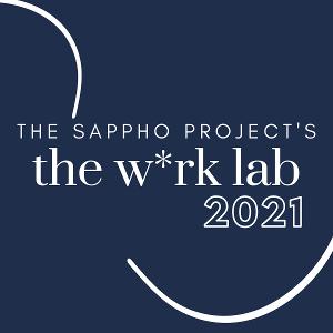 $5 Tickets On Sale For The Sappho Project's THE W*RK LAB 