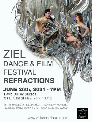 Ziel Dance & Film Festival Presents REFRACTIONS An Intimate Look At First In-Person Events Since The COVID-19 Pandemic Image