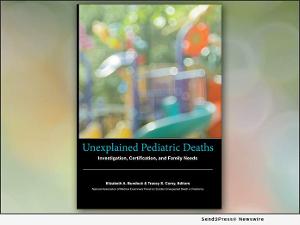 Groundbreaking New Book UNEXPLAINED PEDIATRIC DEATHS Fills Dire Needs 