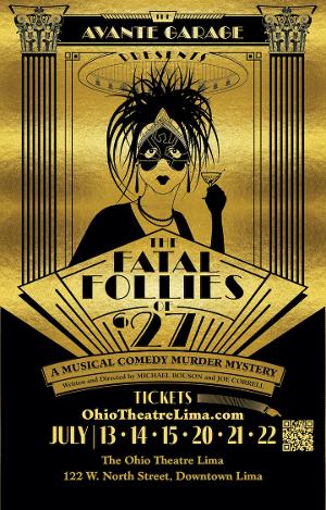 Hit Show FATAL FOLLIES OF '27 Comes To Lima With An All Local Cast! 
