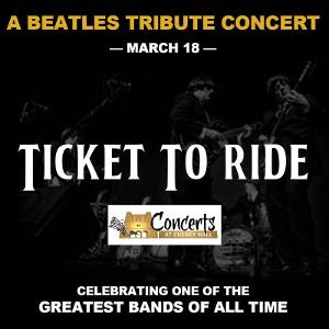 TICKET TO RIDE: A BEATLES TRIBUTE CONCERT Comes To Cheney Hall This March  Image