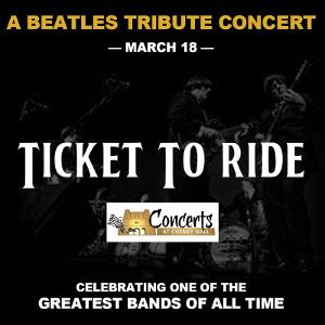 TICKET TO RIDE: A BEATLES TRIBUTE CONCERT Comes To Cheney Hall This March Image