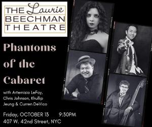 PHANTOMS OF THE CABARET to Make Debut at The Laurie Beechman Theatre This Month 