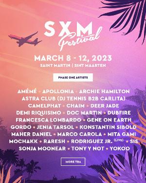 SXM Festival to Return in March Featuring CamelPhat, AMEME & More 