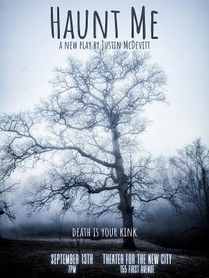 Justin McDevitt's Newest Play HAUNT ME To Receive A Reading At Theater For The New City Image