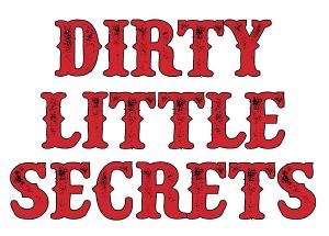 DIRTY LITTLE SECRETS IMPROV Returns - Your Secrets, Their Show! 