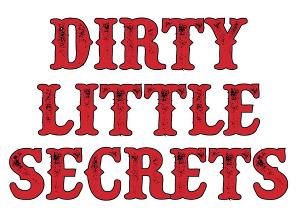 DIRTY LITTLE SECRETS IMPROV Returns - Your Secrets, Their Show! Image