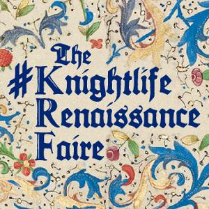 The #Knightlife Renaissance Faire Brings The Ren Faire To The Virtual Stage  Image