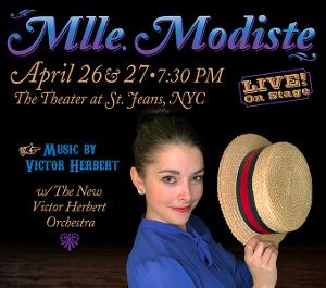 Victor Herbert Renaissance Project LIVE! to Present MLLE. MODISTE Image